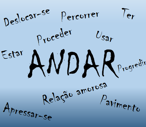 Verbo ANDAR e seus significados em português