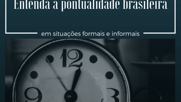 Pontualidade brasileira em situações formais e informais