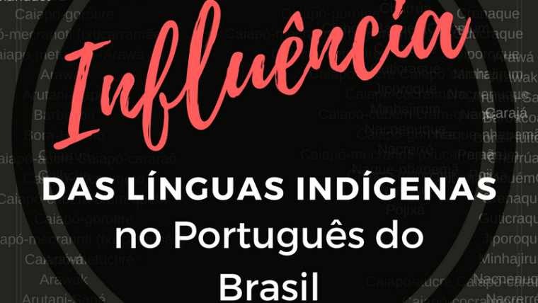 Influência das línguas indígenas no português brasileiro