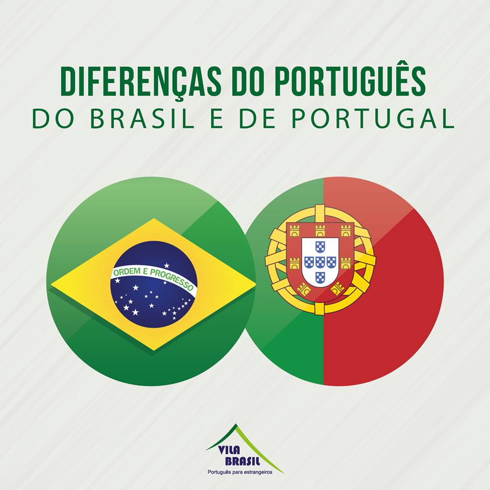 diferenças entre o porutguês de Portugal e do Brasil